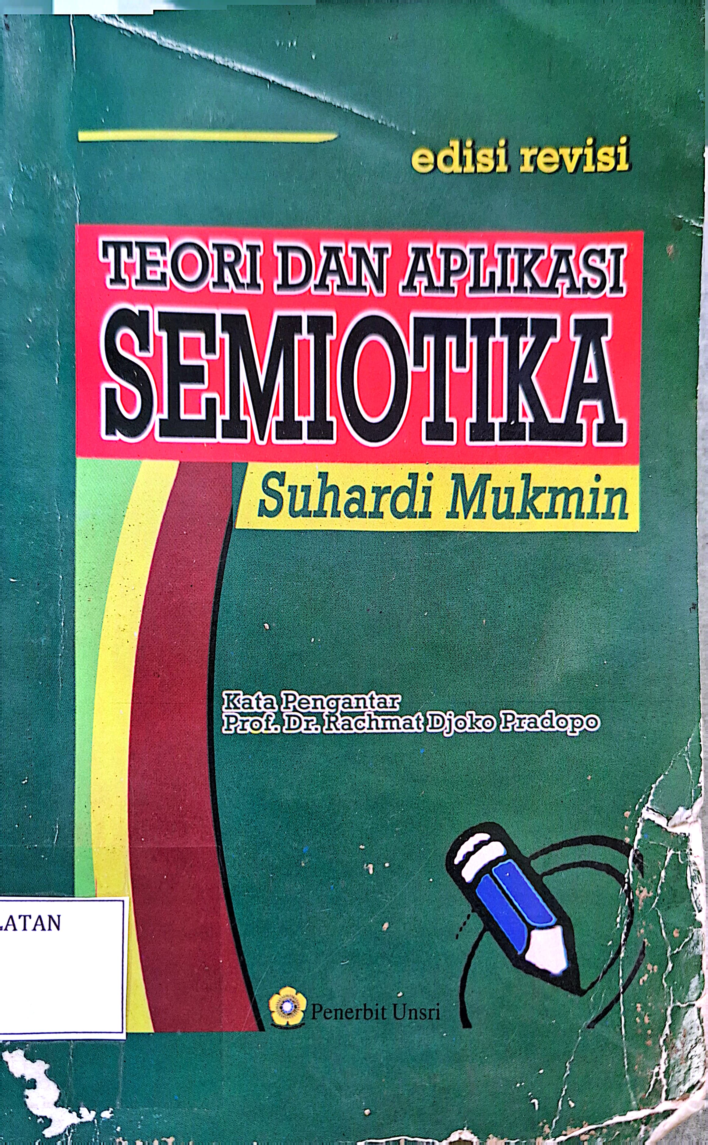 TEORI DAN APLIKASI SEMIOTIKA