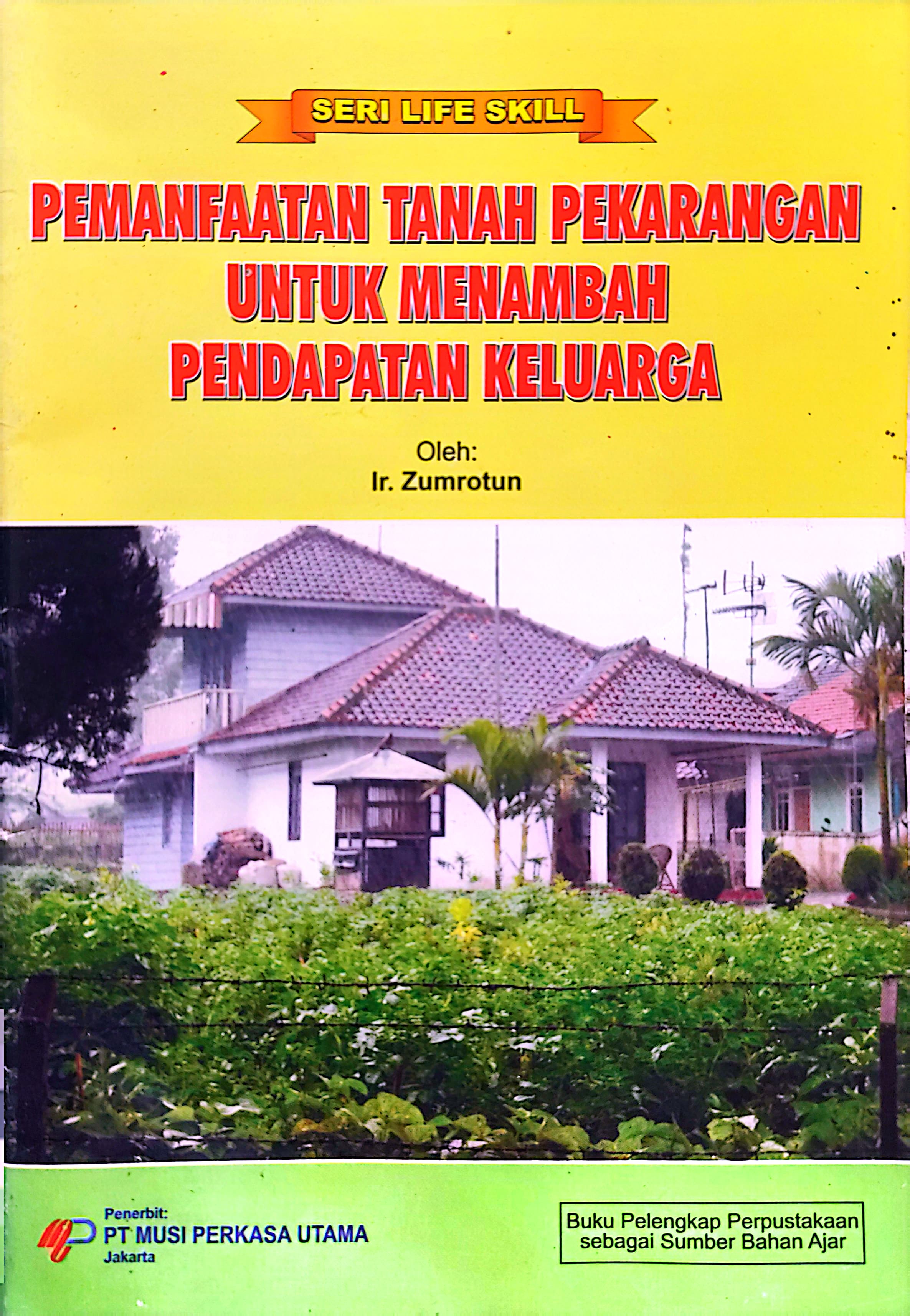 PEMANFAATAN TANAH PEKARANGAN UNTUK MENAMBAH PENDAPATAN KELUARGA
