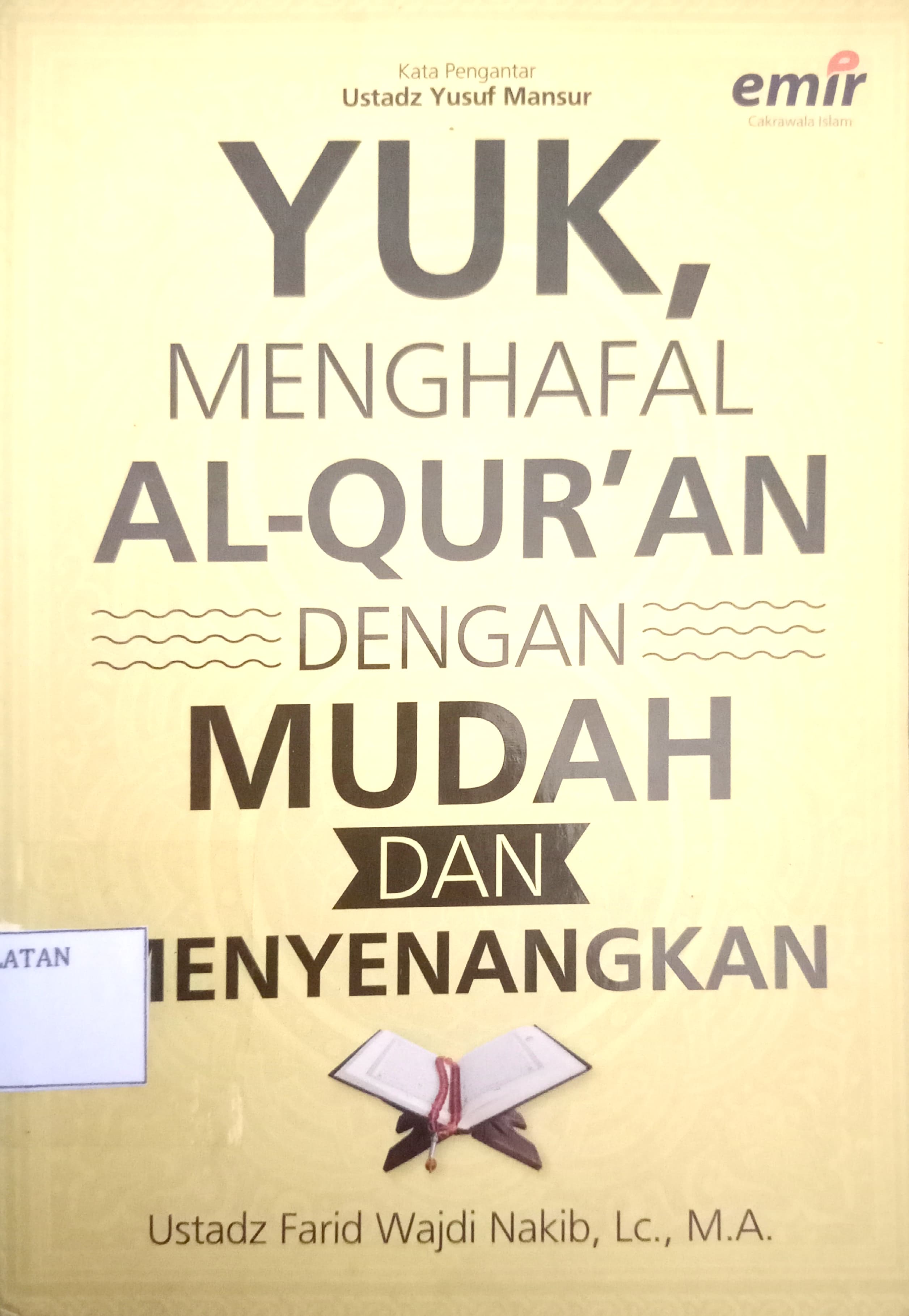 Yuk, Menghafal Al-qur'an Dengan Mudah Dan Menyenangkan