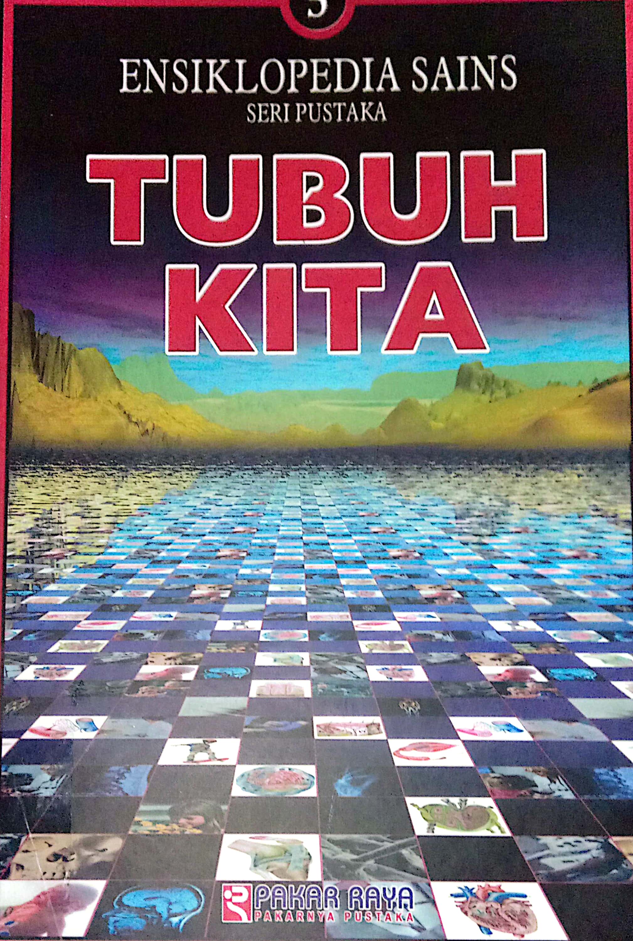 Ensiklopedia Sains Seri Pustaka Tubuh Kita