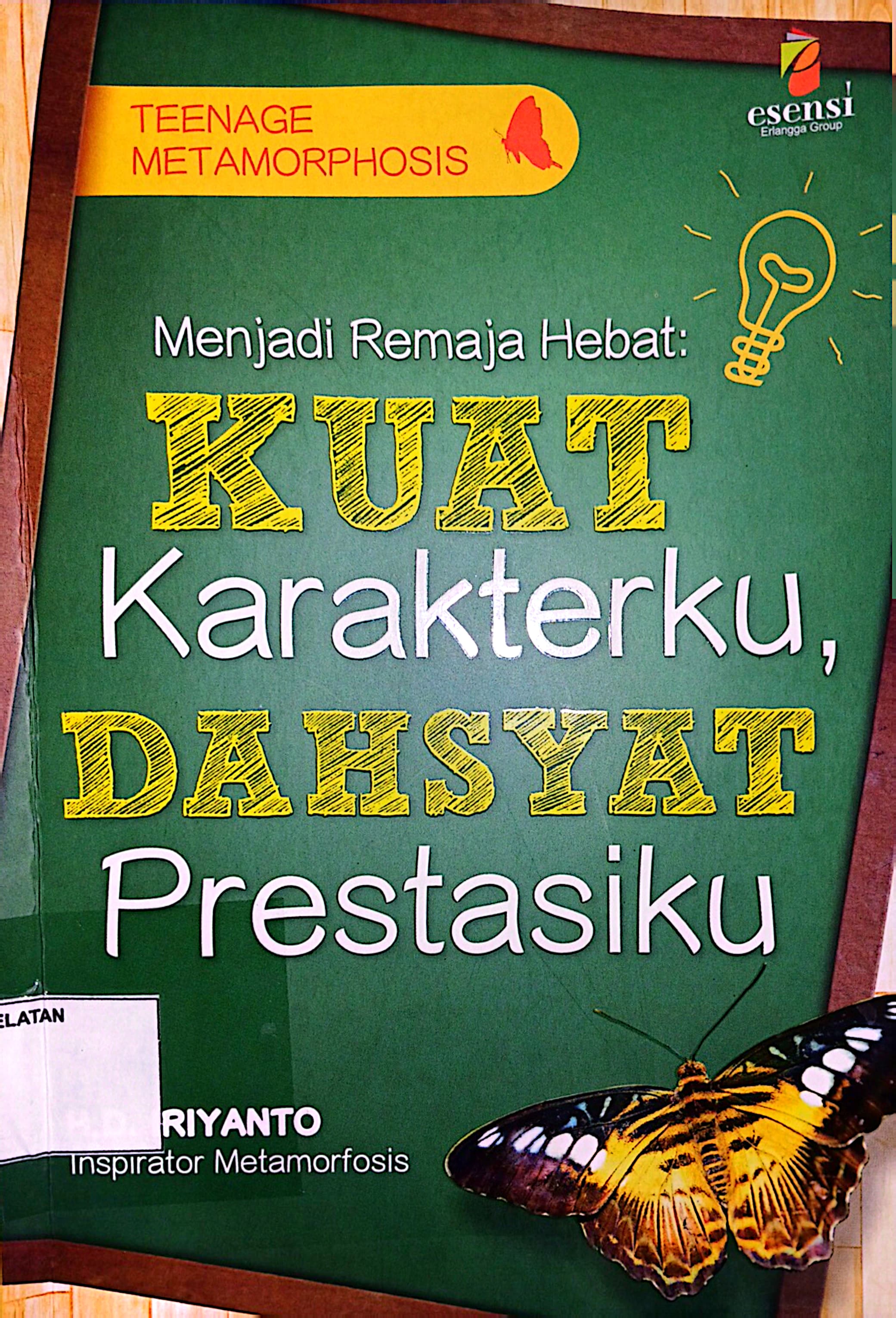 Menjadi Remaja Hebat: Kuat Karakterku, Dahsyat Prestasiku