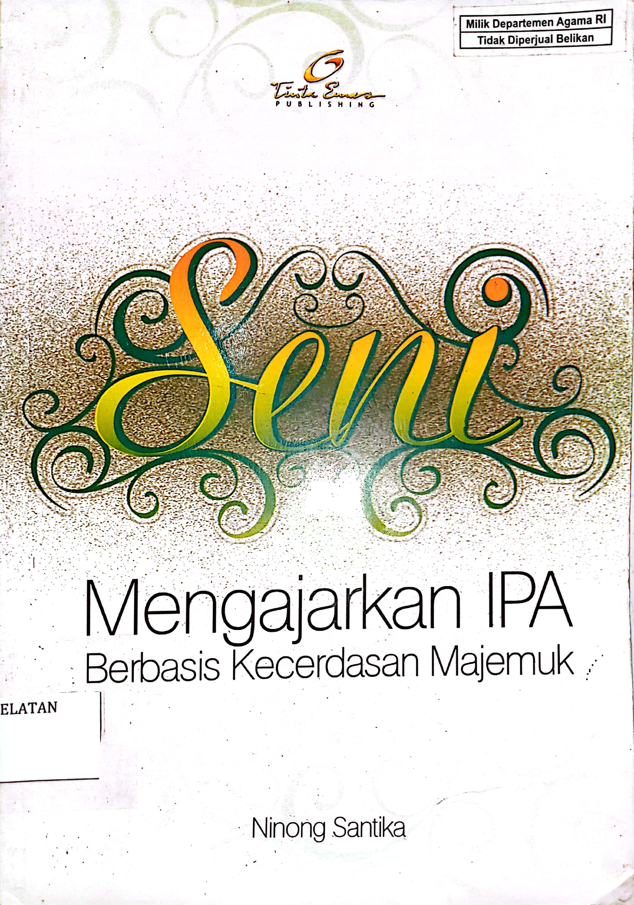 Seni Mengejarkan IPA Berbasis Kecerdasan Majemuk
