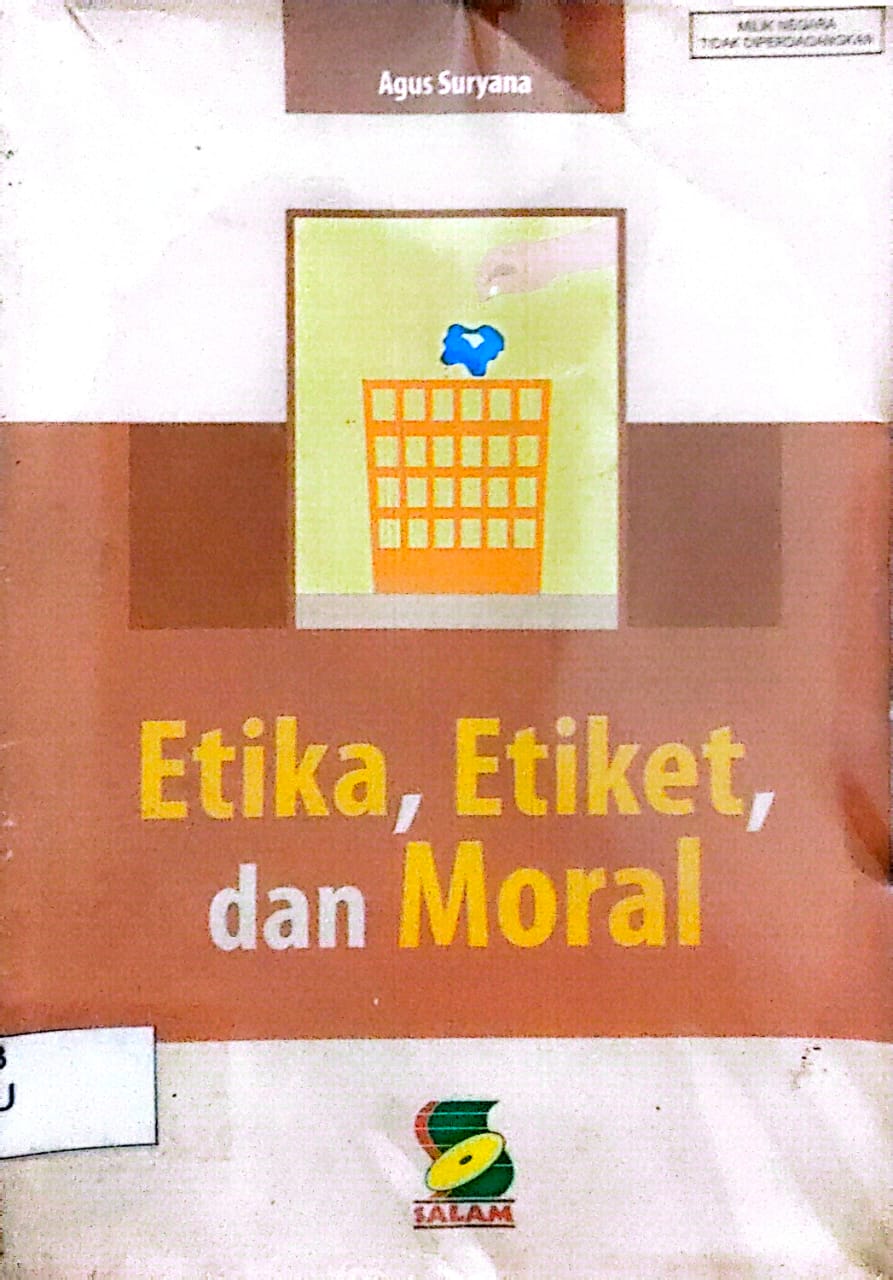 ETIKA, ETIKET, DAN MORAL
