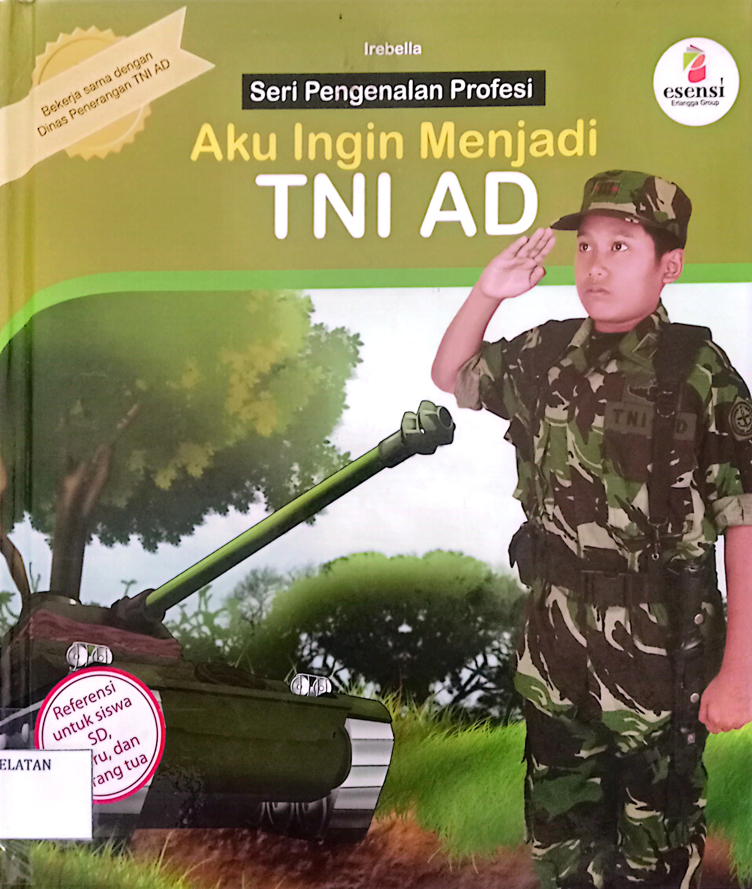 Aku Ingin Menjadi TNI AD