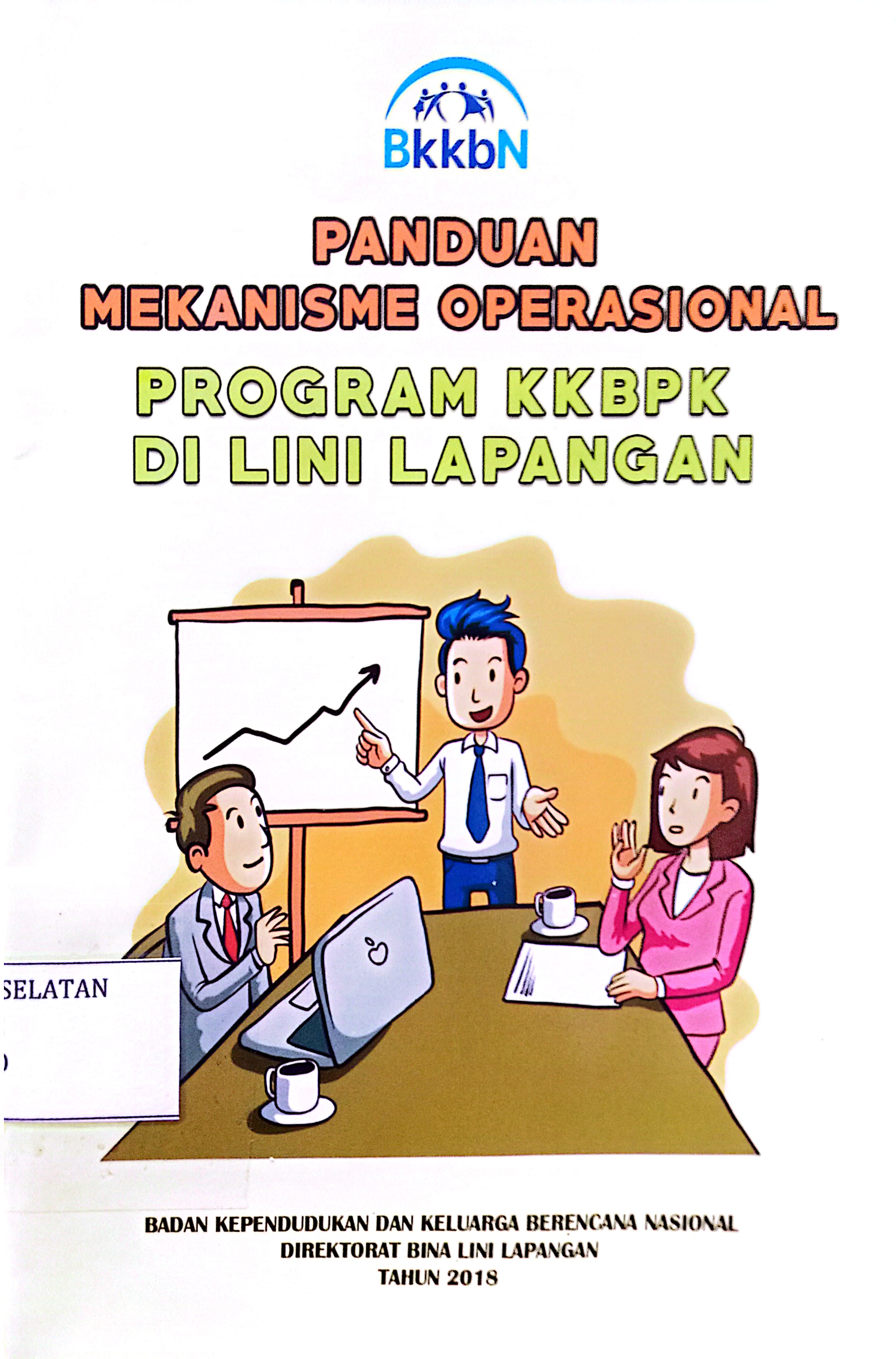 Panduan Mekanisme Operasional Program KKBPK Di LINI Lapangan
