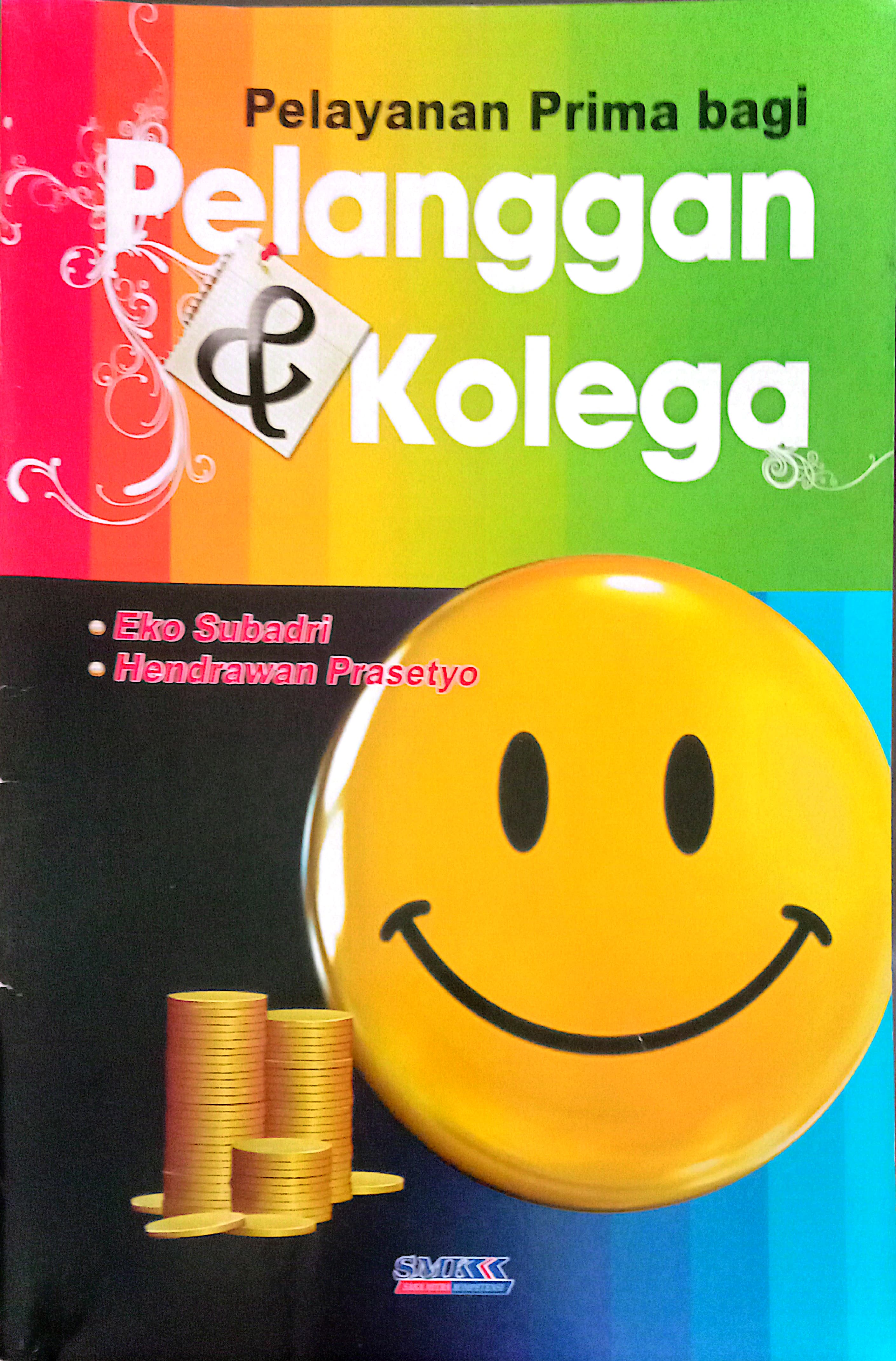 Pelayanan Prima Bagi Pelanggan Dan Kolega